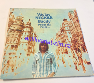 LP VÁCLAV NECKÁŘ & BACILY - PODEJ MI RUKU