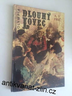 A. V. FRIČ - DLOUHÝ LOVEC
