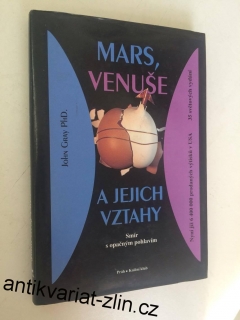 JOHN GRAY PHD. MARS VENUŠE A JEJICH VZTAHY