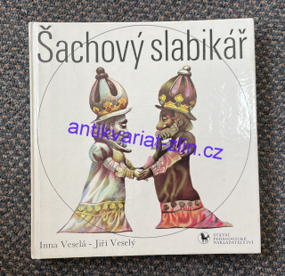 I. VESELÁ, J. VESELÝ - ŠACHOVÝ SLABIKÁŘ