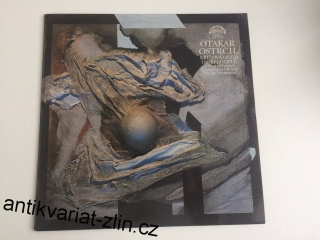 LP OTAKAR OSTRČIL : KŘÍŽOVÁ CESTA, OSIŘELO DÍTĚ