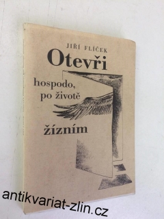 JIŘÍ FLÍČEK : OTEVŘI HOSPODO, PO ŽIVOTĚ ŽÍZNÍM