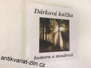 DÁRKOVÁ KNÍŽKA HUMORU A MOUDROSTI