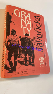 VLASTA JAVOŘICKÁ : GRANÁTY