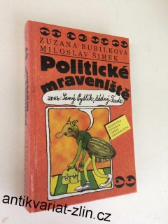 Z. BUBÍLKOVÁ, M. ŠIMEK : POLITICKÉ MRAVENIŠTĚ