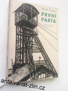KAREL ČAPEK : PRVNÍ PARTA