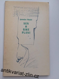 JAROSLAV MAZAČ : SEN O ŠIRÉ PLÁNI 