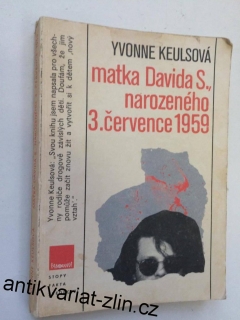 YVONNE KEULSOVÁ : MATKA DAVIDA S., NAROZENÉHO 3. ČERVENCE 1959