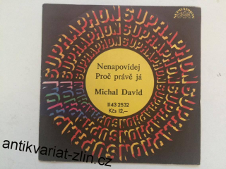SP MICHAL DAVID : NENAPOVÍDEJ, PROČ PRÁVĚ JÁ