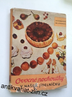 M. KLIMENTOVÁ : OVOCNÉ POCHOUTKY V NAŠÉM JIDELNÍČKU
