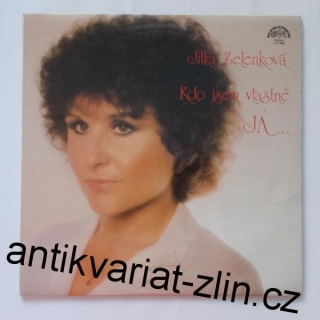 LP JITKA ZELENKOVÁ - KDO JSEM VLASTNĚ JÁ