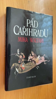 MIKA WALTARI : PÁD CAŘIHRADU