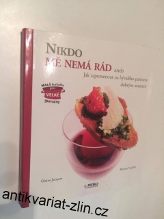 C. JACQUET, M. VEUILLET : NIKDO MĚ NEMÁ RÁD