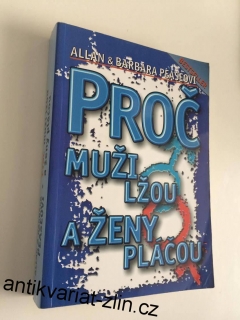 ALLAN & BARBARA PEASEOVI : PROČ MUŽI LŽOU A ŽENY PLÁČOU