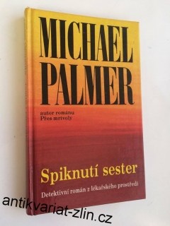 MICHAEL PALMER : SPIKNUTÍ SESTER