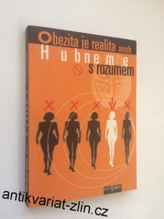 Obezita je realita aneb hubneme s rozumem
