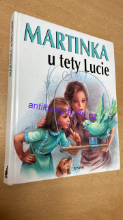 MARCELA BAYEROVÁ - MARTINKA U TETY LUCIE