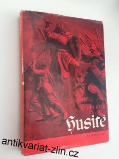 JIŘÍ KEJŘ : HUSITÉ