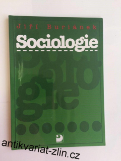 JIŘÍ BURIÁNEK : SOCIOLOGIE