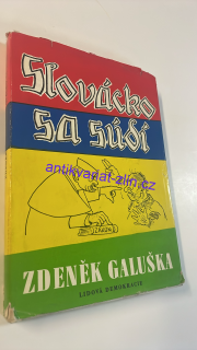 ZDENĚK GALUŠKA : SLOVÁCKO SA SÚDÍ