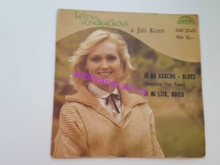 SP HELENA VONDRÁČKOVÁ A JIŘÍ KORN : Já na bráchu - Blues, Je mi líto, adieu