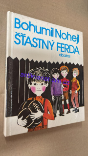 Bohumil Nohejl - ŠTASTNÝ FERDA 