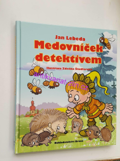 JAN LEBEDA : MEDOVNÍČEK DETEKTIVEM