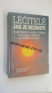 LÉČITELÉ  JAK JE NEZNÁTE