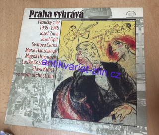 LP PRAHA VYHRÁVÁ : PÍSNIČKY Z LET 1935 - 1945