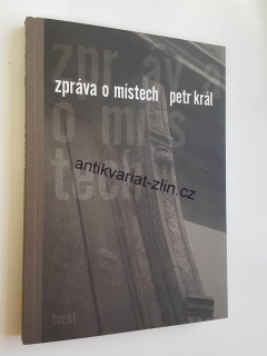 PETR KRÁL ZPRÁVA O MÍSTECH