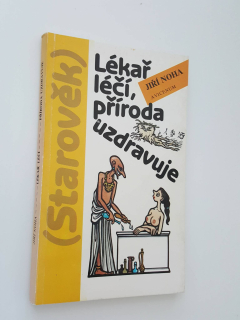 JIŘÍ NOHA - Lékař léčí, příroda uzdravuje