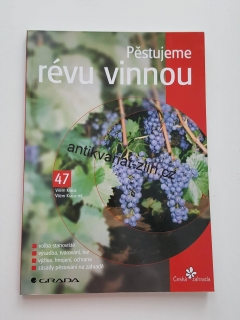 PĚSTUJEME RÉVU VINNOU