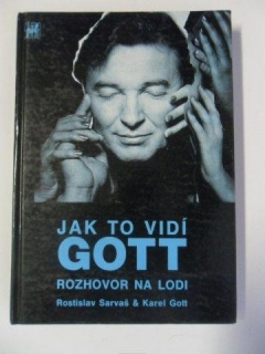 ROSTISLAV SARVAŠ - JAK TO VIDÍ GOTT