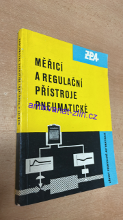 MĚŘÍCÍ A REGULAČNÍ PŘÍSTROJE PNEUMATICKÉ