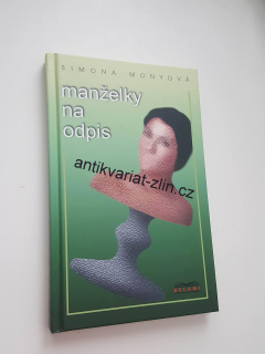 SIMONA MONYOVÁ - MANŽELKY NA ODPIS
