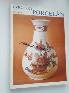 JAN DIVIŠ - EVROPSKÝ PORCELÁN