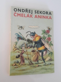 ONDŘEJ SEKORA - ČMELÁK ANINKA