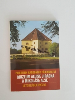 PAMÁTNÍK NÁRODNÍHO PÍSEMNICTVÍ MUZEUM ALOISE JIRÁSKA