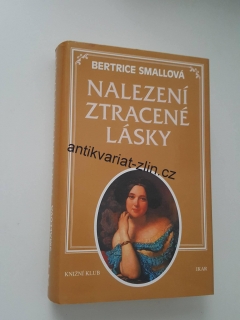 BERTRICE SMALLOVÁ - NALEZENÍ ZTRACENÉ LÁSKY