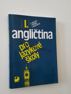 E. ZÁBOJOVÁ - ANGLIČTINA I. PRO JAZYKOVÉ ŠKOLY