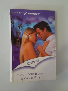 HARLEQUIN - NORA ROBERTSOVÁ - SCHŮZKA NA HAVAJI