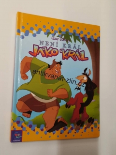 WALT DISNEY - NENÍ KRÁL JAKO KRÁL