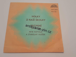 SP PETR KOTVALD A STANISLAV HLOŽEK - HOLKY Z NAŠÍ ŠKOLKY
