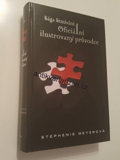 SÁGA STMÍVÁNÍ OFICIÁLNÍ ILUSTROVANÝ PRŮVODCE