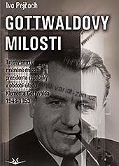 Ivo Pejčoch - Gottwaldovy milosti