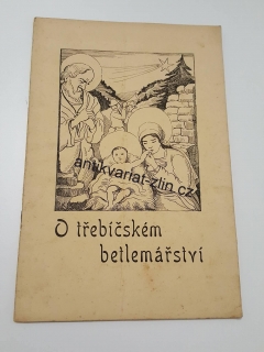 O TŘEBÍČSKÉM BETLEMÁŘSTVÍ