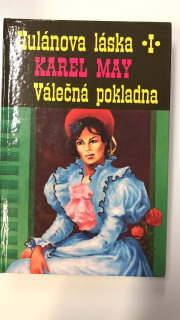 KAREL MAY - HULÁNOVA LÁSKA I. 