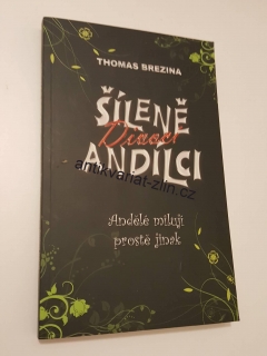 THOMAS BREZINA - ŠÍLENĚ DIVOCÍ ANDÍLCI