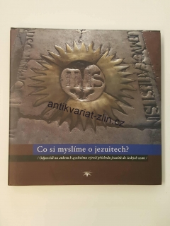 CO SI MYSLÍTE O JEZUITECH?