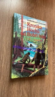 JAROSLAV FOGLAR - Kronika Hochů od Bobří řeky 